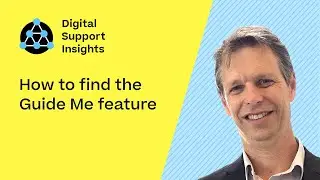 How to find the Guide Me feature | Digital Support Insights