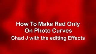 How To Make Red Only On Photo Curves