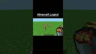 Minecraft Logics / #shorts #minecraft #trending