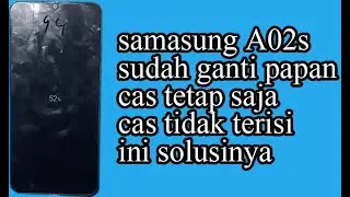 Solusi Samsung A02s cas tidak mengisi