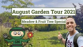 August Garden Tour 2021: Cutting back a meadow & fruit tree pruning guides