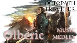 Octopath Traveler - Olberic's Journey (Music Medley)