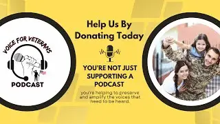 Voice for Veterans Podcast &ndash; GoFundMe