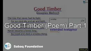 Good Timber (Poem) Part 1, English Lecture | Sabaq.pk