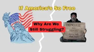 If America Is So Free, Why Do We Still Struggle? | A Real Look at Inequality in 2025