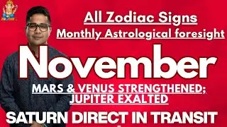 November Monthly Astrological foresight - All Zodiac Signs @GISTTClips @njshivoham