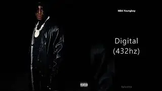 NBA Youngboy - Digital (432hz)