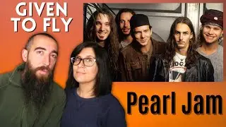 Pearl Jam - Given To Fly (REACTION) with my wife