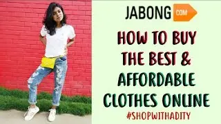 How to SHOP the BEST & AFFORDABLE Clothes on Jabong - Jabong Shopping Guide|AdityIyer #SHOPWITHADITY
