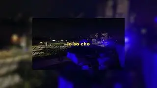 capo plaza - lo so che (sped up)