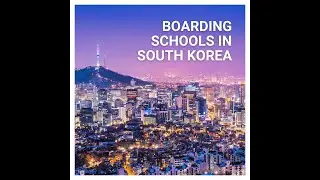 Best Boarding Schools in South Korea