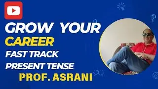 Learn English Tenses On Fast Track | Prof Asrani