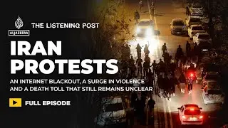 Internal revolt and external pressures collide in Iran | The Listening Post