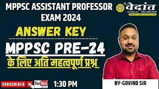 MPPSC ASSISTANT PROFESSOR EXAM- 2024 | IMPORTANT FOR MPPSC PRE 2024 #mppsc #mpset #shrivedantacademy