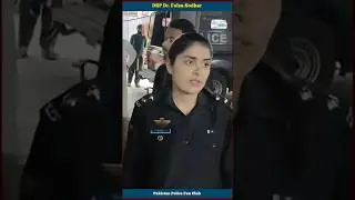 Great Lady Police Officer DSP Dr Faiza Sodhar #trending #shorts #sindhpolice