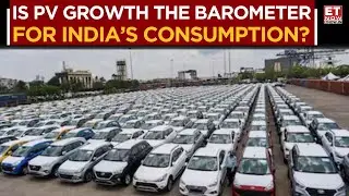 Auto Sector Watch: Is PV Growth The New Consumption Gauge? | Watch Now | Business News | ET Now