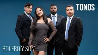 Bolero y Son - EL CANELAZO | UN SHOW DE TONOS