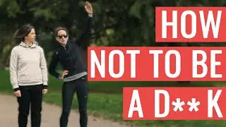 Running Etiquette (How NOT To Be A D*ck)