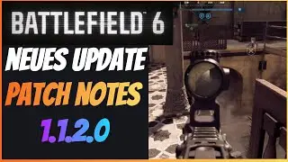 NEUES UPDATE PATCH 1 1 2 0 BATTLEFIELD 6