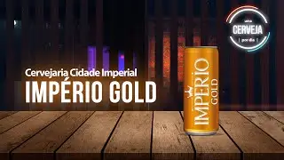 Imp&eacute;rio Gold | Cervejaria Cidade Imperial | Uma Cerveja Por Dia #0697