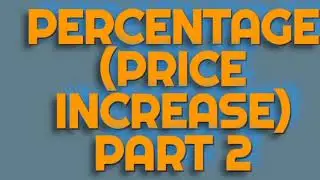 Chapter Percentage : Increasing price question and progressive percentage