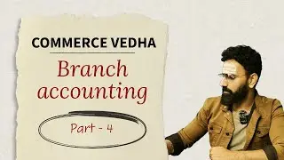 Branch Accounting Part -4
