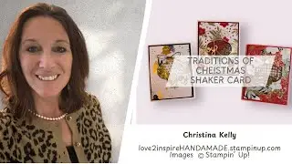 Traditions of Christmas Shaker Cards @love2inspireHANDMADE 