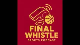 Final Whistle Podcast EP 5: Brian Daboll Fired!