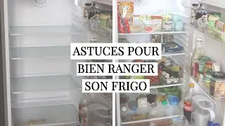 Organiser son Frigo : Toutes mes astuces 🌮