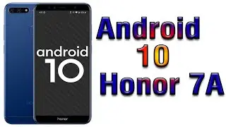 Install Android 10 on Honor 7A (AOSP GSI Treble ROM) - How to Guide!