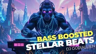 BASS BOOSTED 🔊 Stellar Beats | Cosmic Dance Vibes - DJ Goriallien