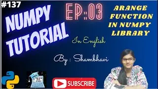 Numpy Library EP:03 | arange function | create numpy array | python tutorial | numpy tutorial