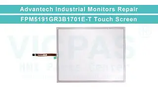 Advantech Industrial Monitors Series FPM5191GR3B1701E-T Touch Digitizer Glass Repair