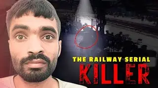 &ldquo;The Disabled Serial Killer: Inside a Disturbing Case&rdquo;| Railway serial killer (Hindi Ducumentary)