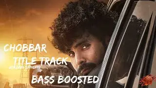 CHOBBAR TITLE TRACK (BASS BOOSTED) | JORDAN SANDHU | JAYY RANDHAWA | @GeetMP3 ||