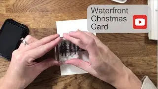 Stampin' Up! Call Me Clover Waterfront Christmas Card (No.28)