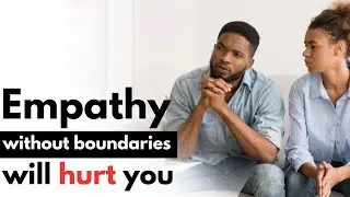 Empathy without boundaries will hurt you&nbsp;| Toxic People | Life Coach | MRRevolutioncoaching