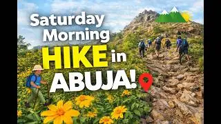 Saturday Morning Hike in Abuja | Peace, Views & Fresh Air 🌄