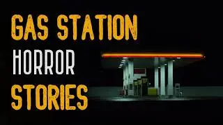 3 TRUE GAS STATION HORROR STORIES (campfire sounds) - Female Narrator - True Scary Stories