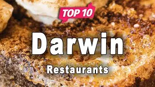Top 10 Restaurants to Visit in Darwin | Australia - English