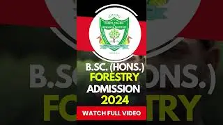 BSc Forestry Admissions 2024 in FCRI | B.Sc. (Hons.) Forestry Admission Notification  2024