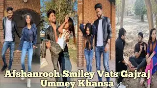 Afshanrooh, Smiley Vats, Gajraj, Ummey Khansa||Tik Tok Videos 😅🤪😁😚