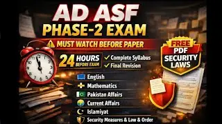 AD ASF Phase-2 Complete Syllabus | 24 Hours Before Exam | Must Watch + Free Security Laws PDF