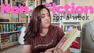 I Read ONLY Non-Fiction for a Week (Was I Bored?)