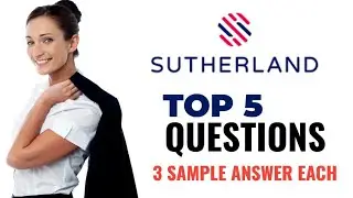 Sutherland Top 5 Interview Questions With Sample Answer 
