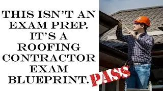 Roofing Contractor Exam Prep