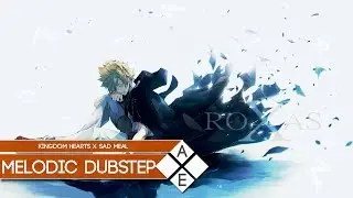 Kingdom Hearts - Dearly Beloved (Sad Meal Remix) | Melodic Dubstep