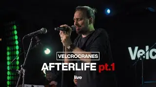 Velcrocranes &ndash; Afterlife, Pt. 1 (Live)