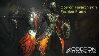 Warframe Fashion frame round 2 Oberon Feyarch skin