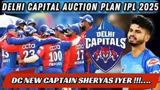 IPL 2025 - Delhi Capitals Target players || Delhi Capital new captain IPL 2025 || DC Team 2025